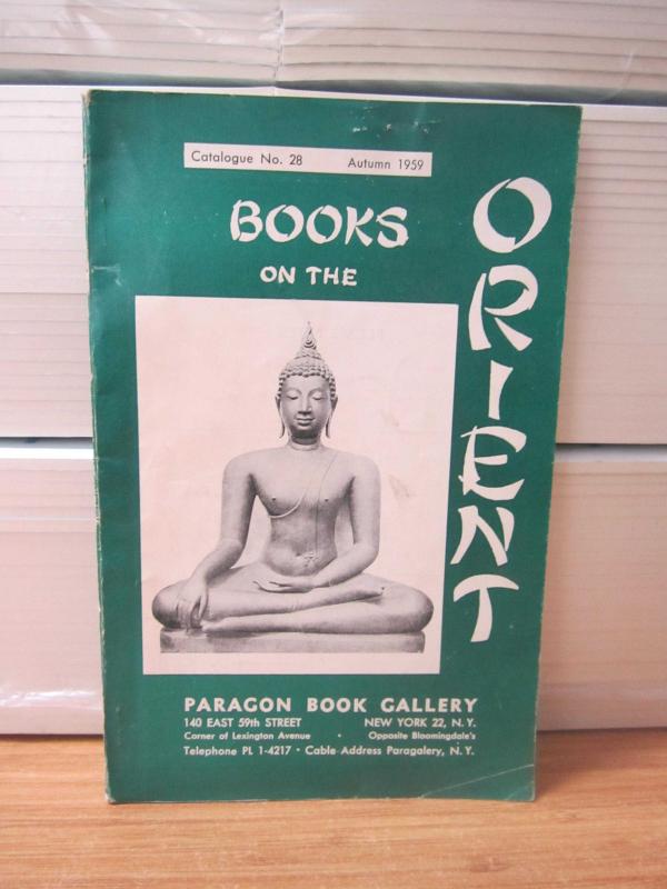 Paragon Book Gallery New York - Books on The Orient - Catalogue No. 28 - Autumn 1959