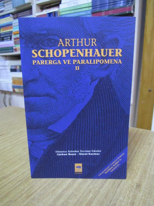 Parerga ve Paralipomena Cilt 2 - Arthur Schopenhauer