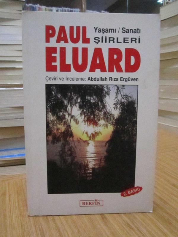Paul Eluard Yaşamı Sanatı Şiirleri