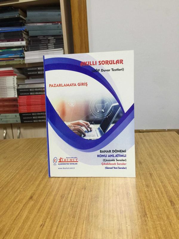 Pazarlamaya Giriş Akıllı Sorular AÖF Duvar Testleri / İlkumut Açıköğretim Yayınları
