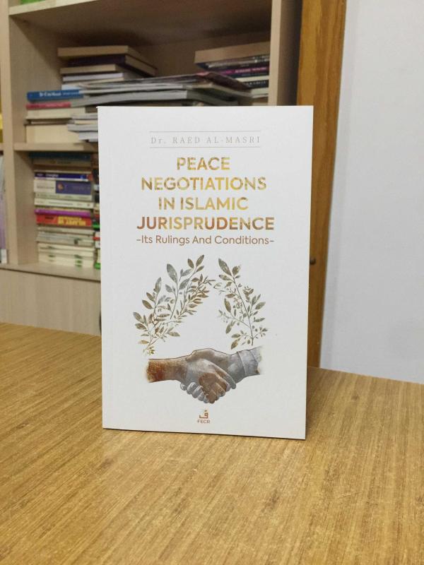 Peace Negotiations in Islamic Jurisprudence - Its Rulings and Conditions