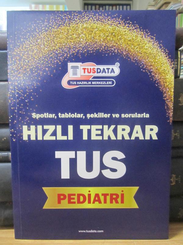 Pediatri Yıl 4 - Hızlı Tekrar TUS - Spotlar Tablolar Şekiller ve Sorularla