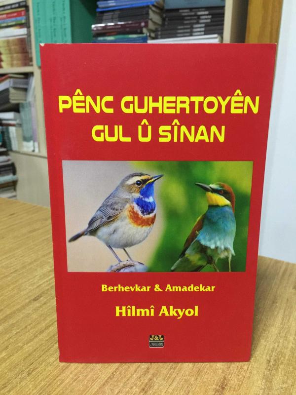 Penc Guhertoyen Gul u Sinan - Hilmi Akyol