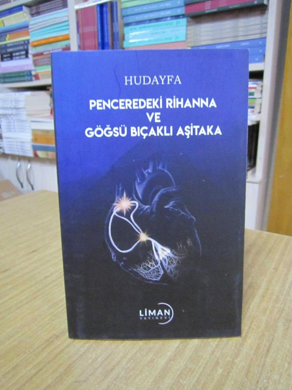 Penceredeki Rihanna ve Göğsü Bıçaklı Aşitaka - Hudayfa