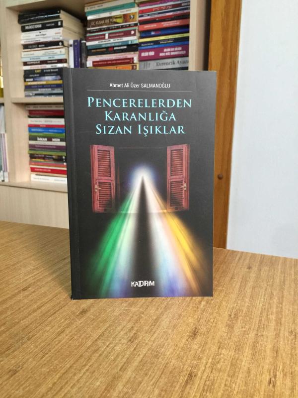 Pencerelerden Karanlığa Sızan Işıklar - Ahmet Ali Özer Salmanoğlu