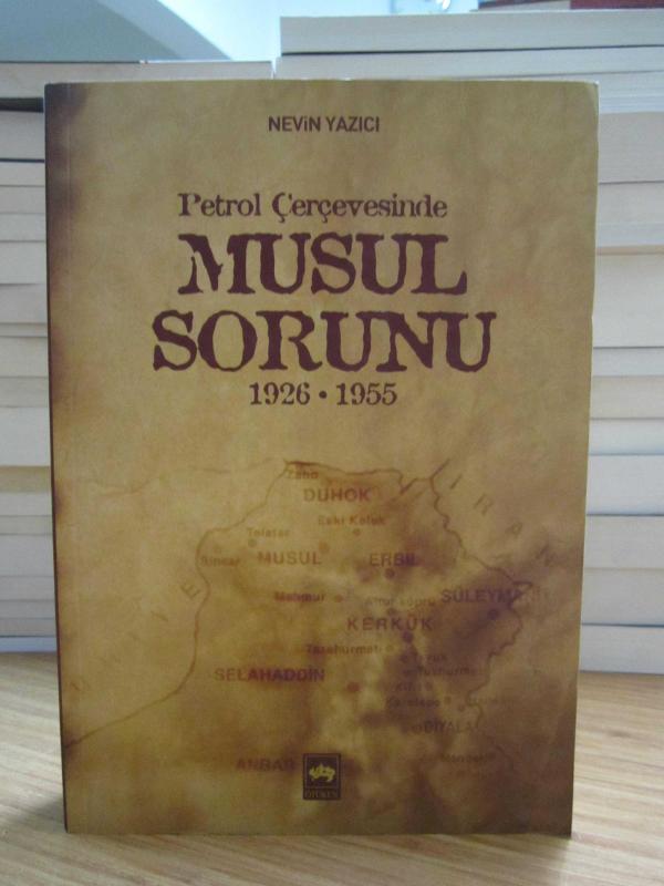 Petrol Çerçevesinde Musul Sorunu 1926 - 1955