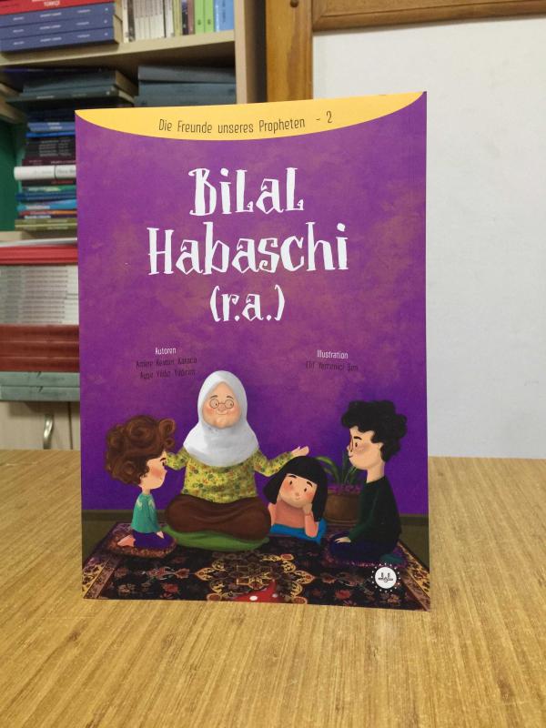Peygamberimizin Arkadaşları Serisi Bilal-i Habeşi (ALMANCA) Die Freunde unseres Propheten 2