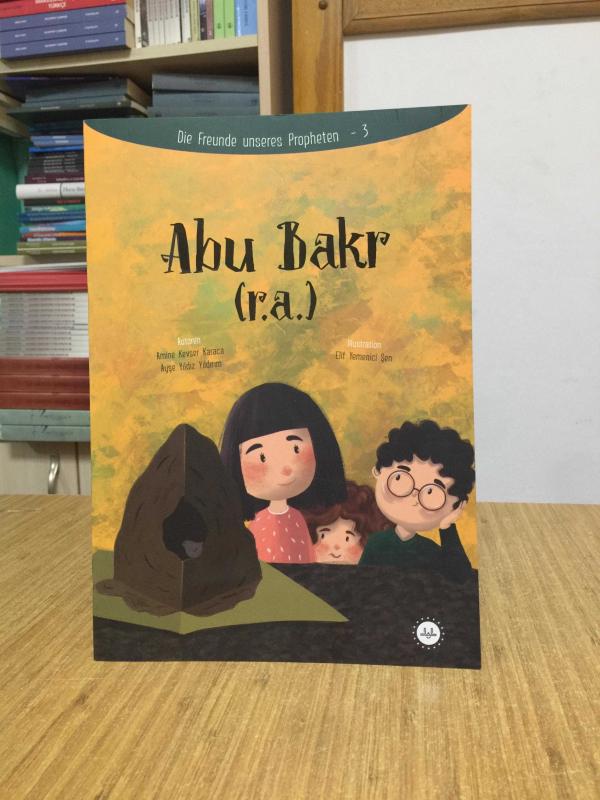 Peygamberimizin Arkadaşları Serisi Hz. Ebubekir (ALMANCA) Die Freunde unseres Propheten 3