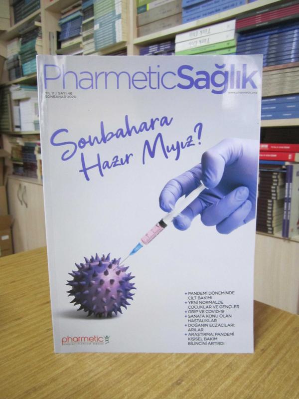 Pharmetic Sağlık Dergisi - Sayı 46 - Sonbahar 2020 - Pharmetic Girişimci Eczacılar Derneği
