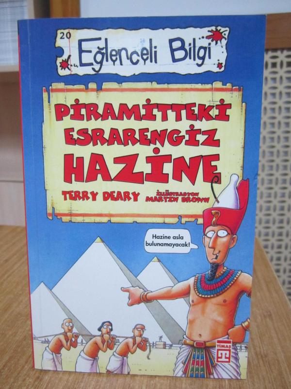 Piramitteki Esrarengiz Hazine - Terry Deary / Timaş Yayınları Eğlenceli Bilgi 20
