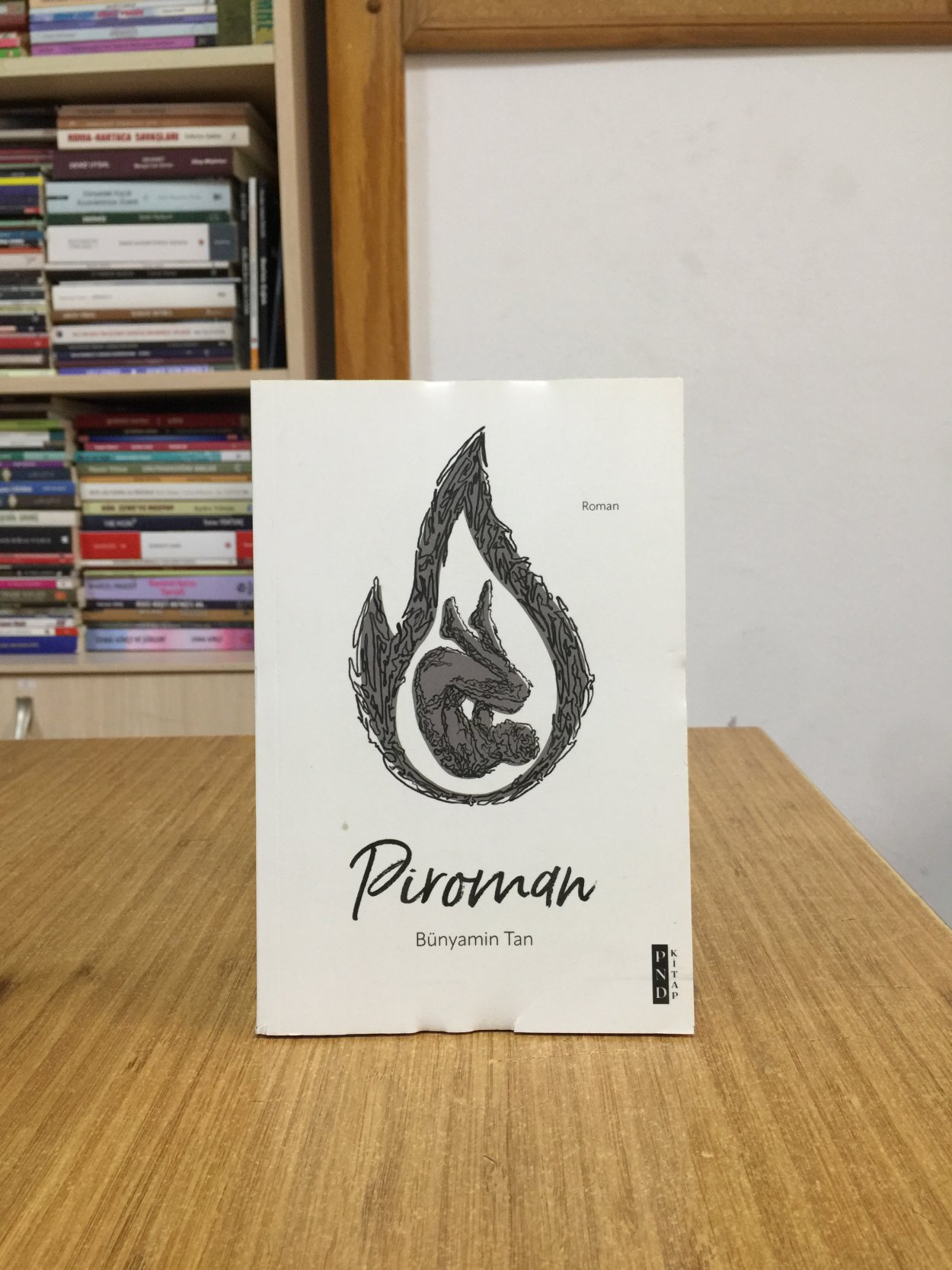 Piroman - Bünyamin Tan