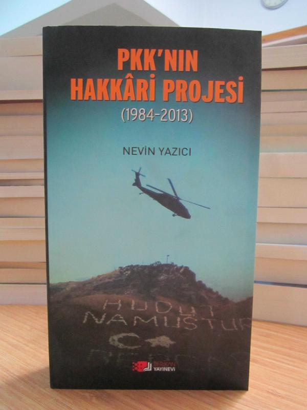 PKK'nın Hakkari Projesi (1984-2013) - Nevin Yazıcı