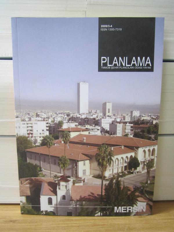 PLANLAMA 2009/3-4 Sayı 47 - TMMOB Şehir Plancıları Odası