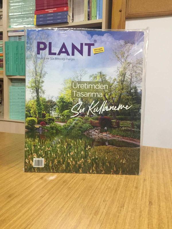 PLANT Peyzaj ve Süs Bitkiciliği Dergisi - Sayı 47/48 - Haziran Kasım 2023