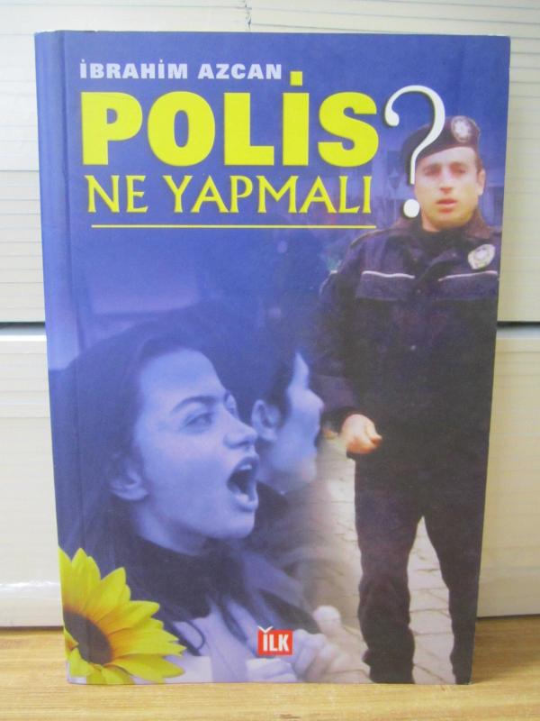 Polis Ne Yapmalı