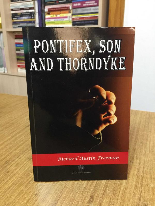 Pontifex Son and Thorndyke - Richard Austin Freeman
