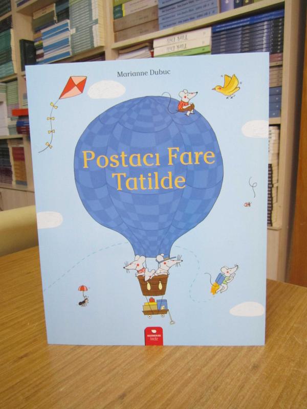 Postacı Fare Tatilde - Marianne Dubuc