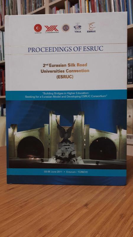 Proceedings of ESRUC 2nd Eurasian Silk Road Universities Convention (ESRUC)