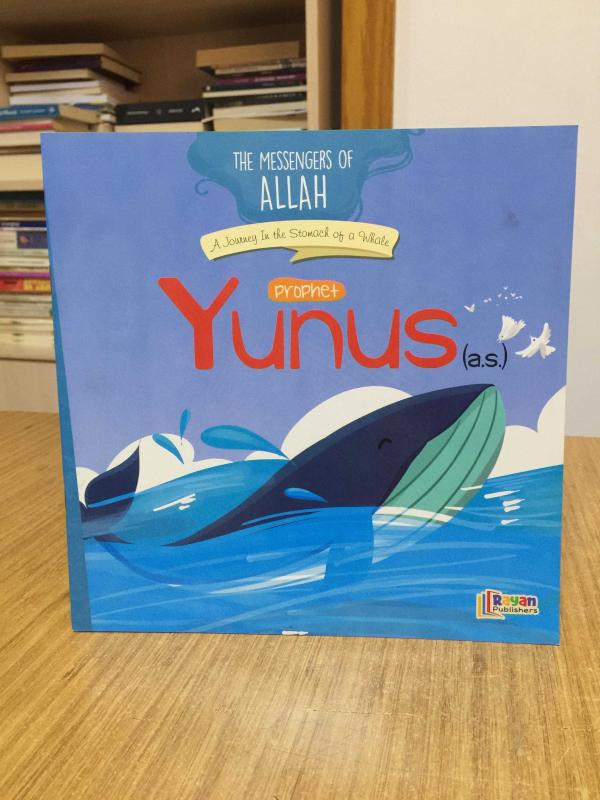 Prophet Yunus (a.s.) A Journey In the Stomach of a Whale / The Messengers of Allah Series Rayan Publishers