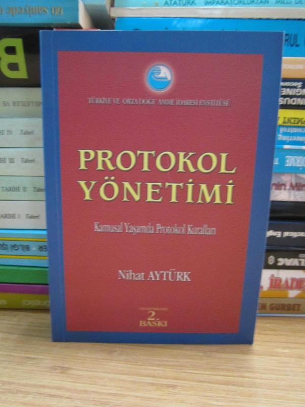 Protokol Yönetimi Kamusal Yaşamda Protokol Kuralları