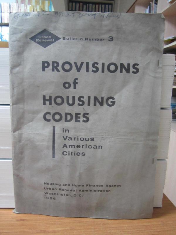 Provision of Housing Codes in Various American Cities - Urban Renewal Bulletin Number 3 - 1956