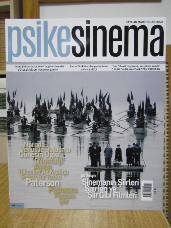 PSİKESİNEMA DERGİSİ - Sayı 40 - Mart Nisan 2022 - Art Psikiyatri Tedavi Eğitim Araştırma