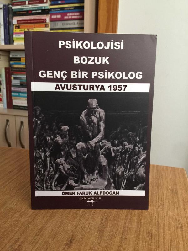 Psikolojisi Bozuk Genç Bir Psikolog Avusturya 1957 - Ömer Faruk Alpdoğan