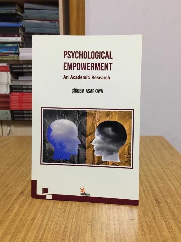 Psychological Empowerment An Academic Research - Çiğdem Asarkaya