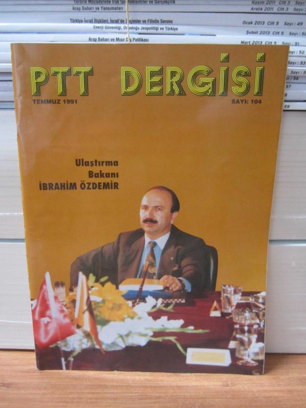 PTT Dergisi - Sayı 104 - Temmuz 1991