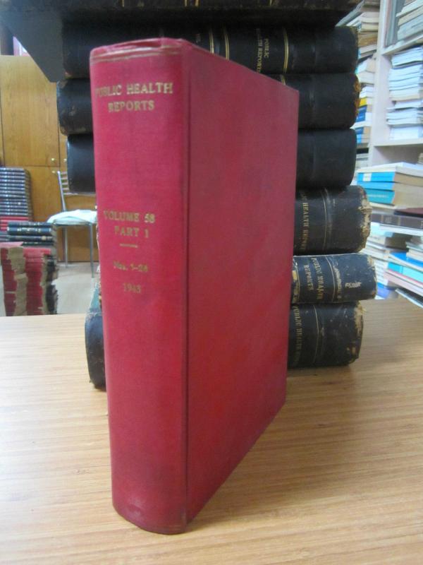 Public Health Reports by The United States Public Health Service - Vol 58 - Part 1 (January June 1943)