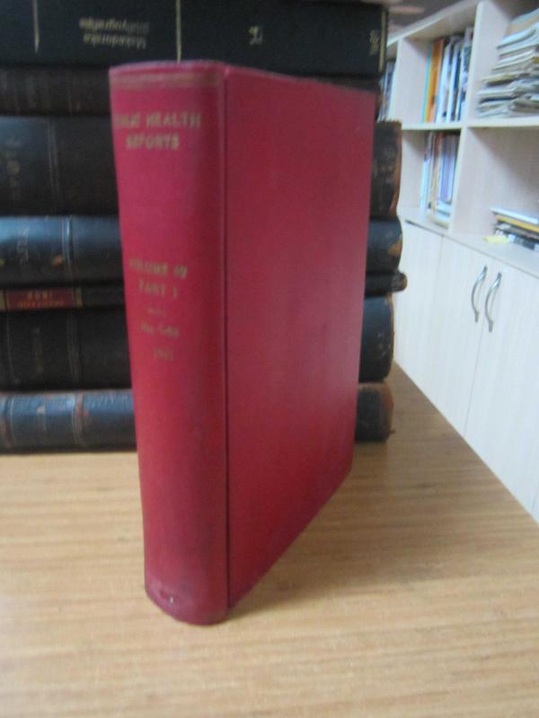 Public Health Reports by The United States Public Health Service - Vol 62 Part 1 - Nos: 1-26 - Year 1947