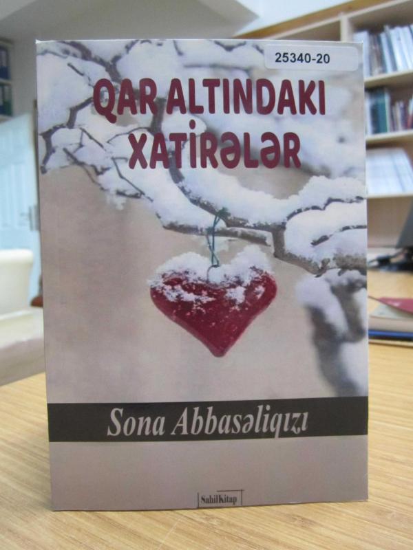 Qar Altındakı Xatiralar - Sona Abbasaliqızı