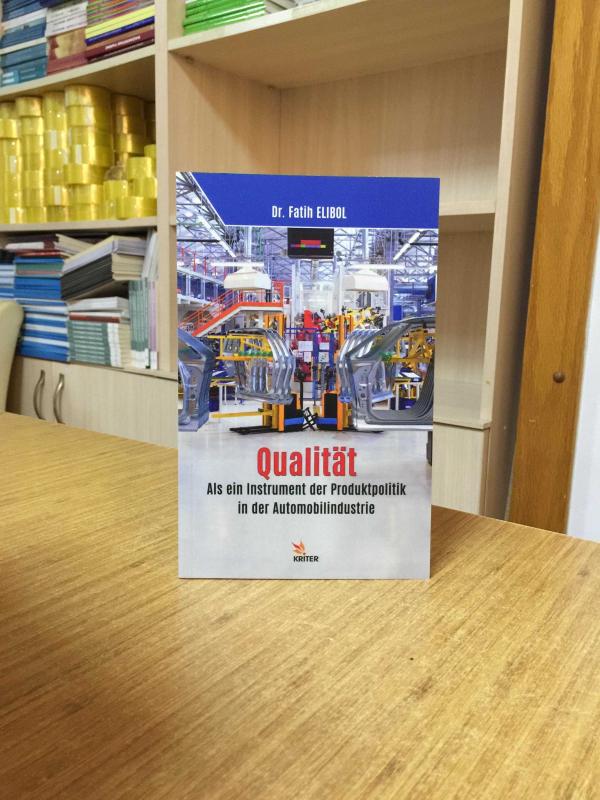 Qualitat: Als ein Instrument der Produktpolitik in der Automobilindustrie