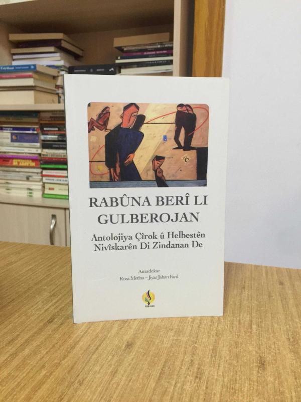 Rabûna Berî Lı Gulberojan Antolojiya Helbest û Çîrokên di Zindanan de