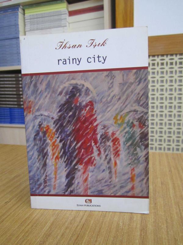Rainy City (Poems) - İhsan Işık