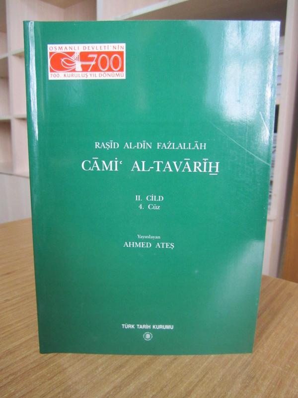 Raşid Al-Din Fazlallah Cami Al-Tavarih II.Cild 4.Cüz - Ahmed Ateş [2.Baskı]