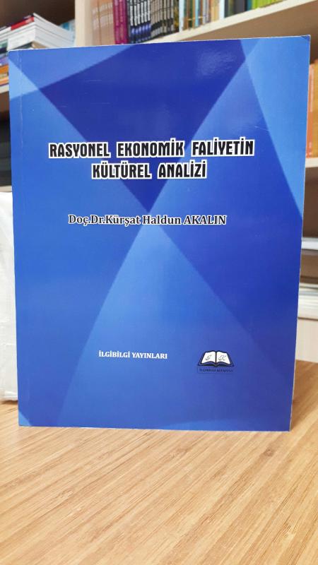 Rasyonel Ekonomik Faliyetin Kültürel Analizi