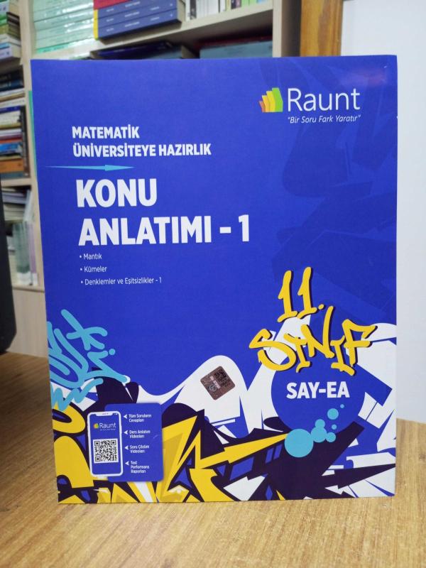 RAUNT - 11. Sınıf SAY-EA MATEMATİK Üniversiteye Hazırlık Konu Anlatımı 1 (Mantık - Kümeler - Denklemler ve Eşitsizlikler 1)