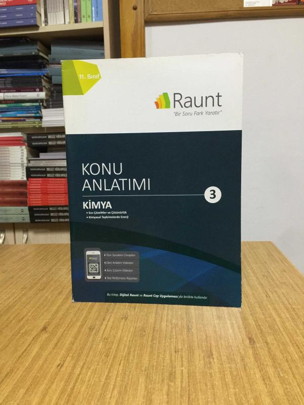 RAUNT - 11. Sınıf SAY KİMYA Konu Anlatımı 3 (Sıvı Çözeltiler ve Çözünürlük - Kimyasal Tepkimelerde Enerji) 2020 Baskısı