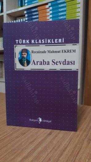 Recaizade Mahmut Ekrem - Araba Sevdası