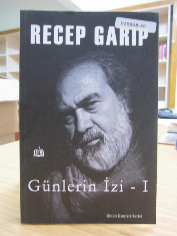 Recep Garip - Günlerin İzi 1