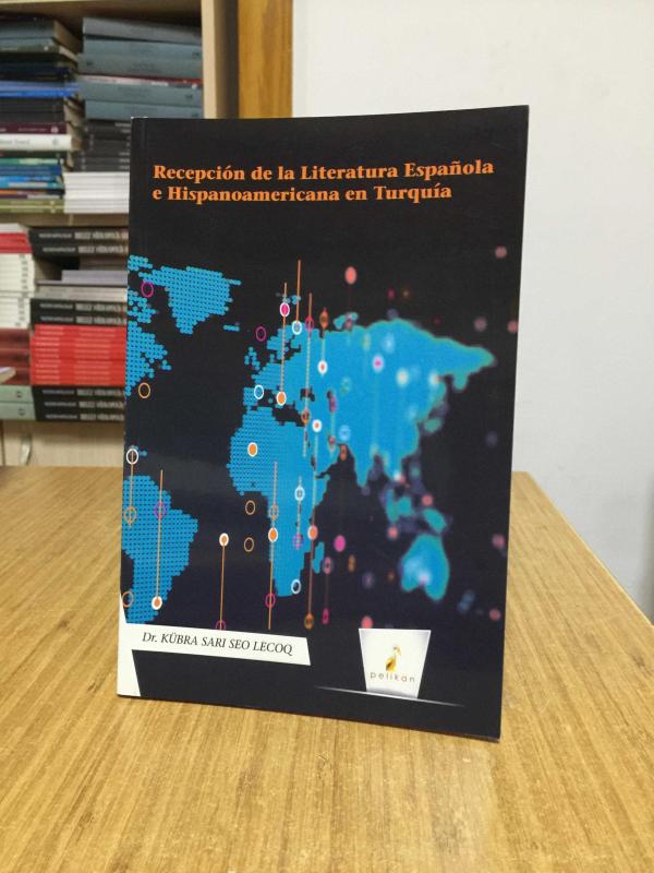 Recepción de la Literatura Española e Hispanoamericana en Turquía - Dr. Kübra Sarı Seo Lecoq