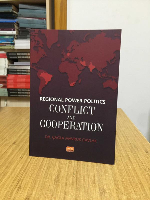 Regional Power Politics Conflict and Cooperation - Dr. Çağla Mavruk Cavlak