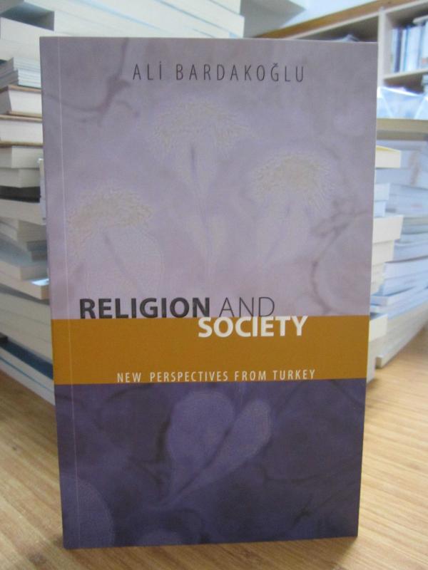Religion and Society - New Perspectives From Turkey