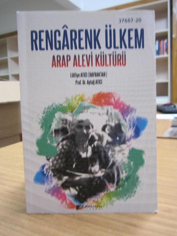 Rengarenk Ülkem Arap Alevi Kültürü