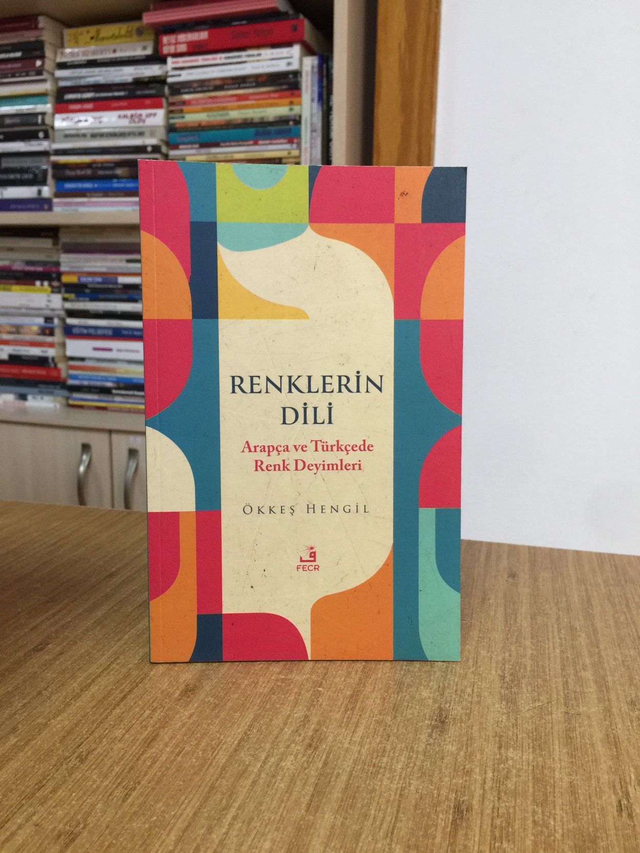 Renklerin Dili Arapça ve Türkçede Renk Deyimleri - Ökkeş Hengil