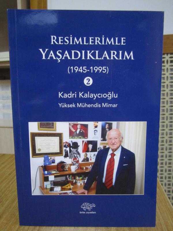 Resimlerimle Yaşadıklarım 2 (1945-1995) - Kadri Kalaycıoğlu
