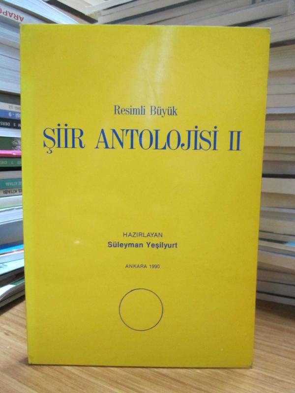 Resimli Büyük Şiir Antolojisi 2 - Süleyman Yeşilyurt