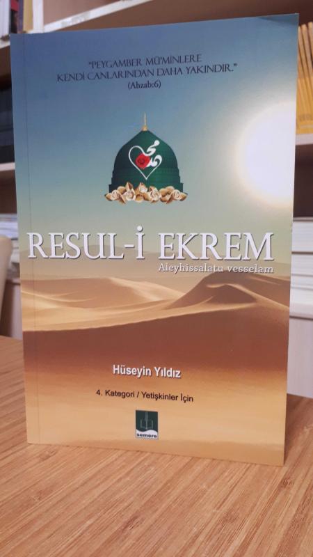 Resul-i Ekrem Aleyhissalatu Vesselam