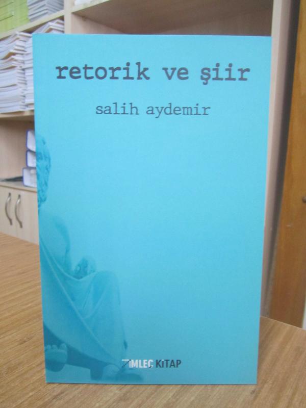 Retorik ve Şiir - Salih Aydemir